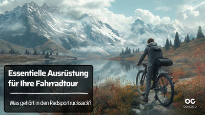 Essentielle Ausrüstung für Ihre Fahrradtour: Was gehört in den Radsportrucksack?